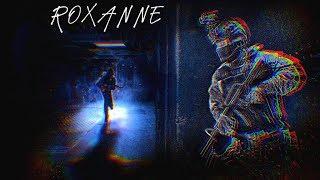 Roxanne | A CS:GO MONTAGE