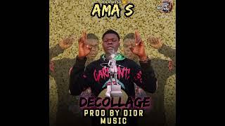 AMA S_-_DECOLAGE_-PROD-BY-_DIOR-MUSIC(ADMDD)