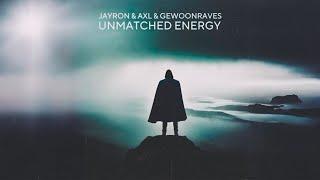 Jayron - Unmatched Energy