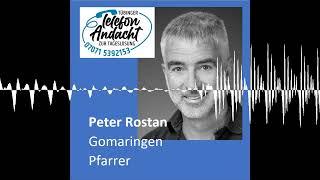 24 09 29 Peter Rostan - Tübinger Telefonandacht zur Tageslosung