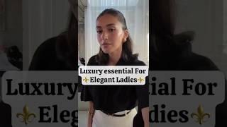 5 Luxury Essential For Elegant Ladies️ #shorts #viral #shortvideo #viralvideo #trending #fashion