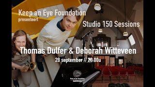 Studio 150 sessions: Thomas Dulfer en Deborah Witteveen.
