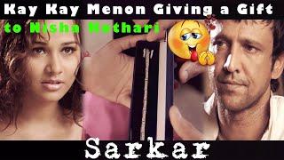 Kay Kay Menon Giving a Gift to Nisha Kothari | Sarkar Movie