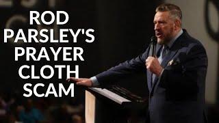 Rod Parsley's Prayer Cloth Scam