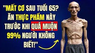 CÁC BÁC ƠI, CƠ BẮP ĐANG DẦN BIẾN MẤT NẾU THIẾU MÓN NÀY TRONG CHẾ ĐỘ ĂN!
