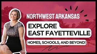 Living in East Fayetteville | Best Neighborhoods and Family-Friendly Amenities