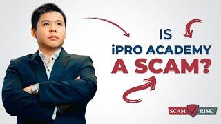 Is Ipro Academy a Scam? Fred Lam - How To Make Money Online 2021