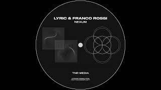 Lyric & Franco Rossi - Nexum IV [TNR]