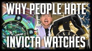 Why People Hate Invicta Watches