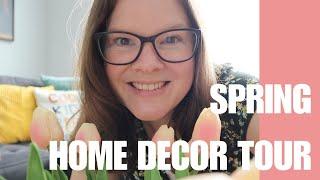 Spring Home Decor Tour 2025