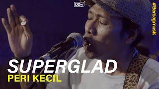 SUPERGLAD - Peri Kecil (LIVE) | BERBAGI MUSIK