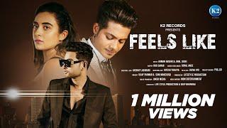 NEW HINDI SONG 2021|| FEELS LIKE || ROYAL ANEE FT RAO SAHAB || JINAL JOSHI || ARMAAN || K2 RECORDS