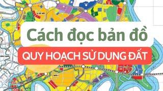 Cách đọc bản đồ quy hoạch sử dụng đất mới nhất