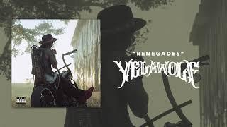 Yelawolf - Renegades (Official Audio)