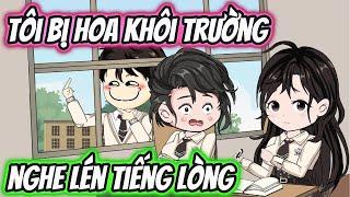 Tôi Bị Hoa Khôi Trường Nghe Lén Tiếng Lòng | HH VietSub
