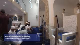 Hifz Graduation Ceremony of Hafiz Adam Hussain LIVE from AHF Keighley Al-Hidaayah Foundation