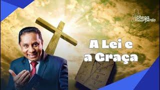 LEI E GRAÇA