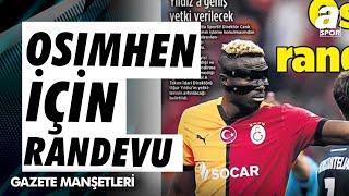 Galatasaray'dan Osimhen İçin Randevu Talebi! / A Spor / Sabah Sporu / Gazete Manşetleri / 28.09.2024