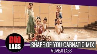 Shape Of You Dance Lab: Mumbai Labs | Indian Classical Dance | Ed Sheeran