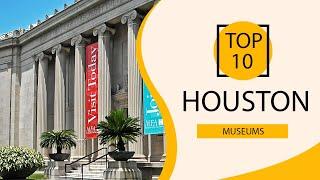 Top 10 Best Museums in Houston, Texas | USA - English