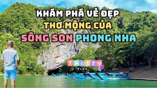 Ta Đi Tv Vlog || Phần 1 - Khám Phá Dòng Sông Đẹp Nhất Việt Nam - Sông Son, Phong Nha, Quảng Bình.