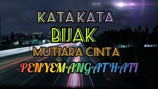 KATA BIJAK MUTIARA CINTA (PENYEMANGAT HATi)