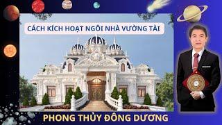 Phương pháp kích hoạt ngôi nhà vượng phát | Phong thủy nhà ở | vị trí tài vị trong nhà