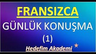 FRANSIZCA GÜNLÜK KONUŞMA (1)