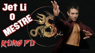 KUNG FU COM JET LI O MESTRE Filmes de Artes Marciais Completo e Dublado HD Pura Ação