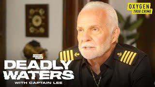 Captain Lee's Unintentional Drug Smuggling Voyage | Deadly Waters with Captain Lee | Oxygen