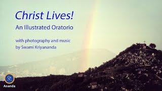 Christ Lives! An Illustrated Oratorio