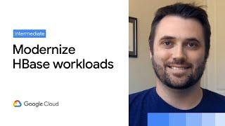 Modernizing HBase workloads with Cloud Bigtable
