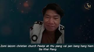 Sia Khai Piang - Zomi laizom christian church Pawlpi ah thu piang vai pen bang hang hiam