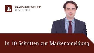 In 10 Schritten zur Markenanmeldung - Erklärt vom Anwalt