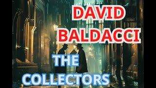 The Collectors - By: David Baldacci || full_audiobook