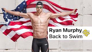 Ryan Murphy Back to Swim