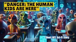 Alien Students Discover Why the Galaxy Fears Human Children I Sci-Fi Story I HFY