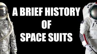 A Brief History of Space Suits