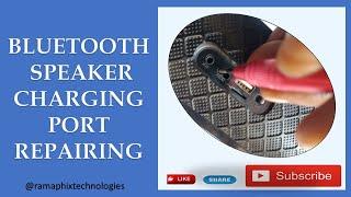 Bluetooth Speaker Charging Port Repairing. Wireless Speaker Charging Solution.