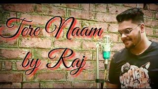 Tere naam|| cover|| raj Biswas||udit narayan||