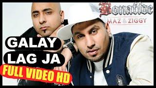 Bonafide (Maz & Ziggy) | Galay Lag Ja | OFFICIAL VIDEO