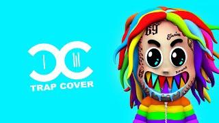 6IX9INE - GOOBA [Trap Remix by DCCM] ft. Iain Duncan