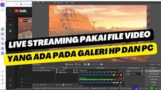 CARA LIVE STREAMING DI YOUTUBE DENGAN VIDEO YANG SUDAH ADA PADA GALERI HP DAN LAPTOP