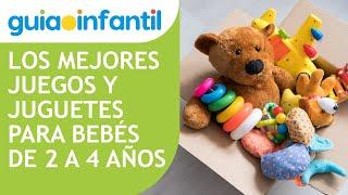 Juegos y Juguetes para Niños de 2 a 4 Años #ConectaConTuHijo