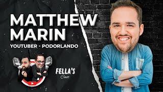 Matthew Marin PodOrlando - OS FELLAS CAST AO VIVO!