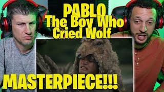 PABLO - The Boy Who Cried Wolf Official Music Video REACTION