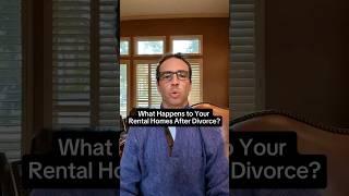 What Happens to Your Rental Homes After Divorce? #TexasLaw #Divorce #RealEstate