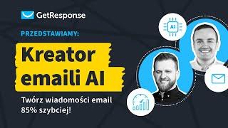 Przedstawiamy: Kreator emaili AI | Webinar GetResponse