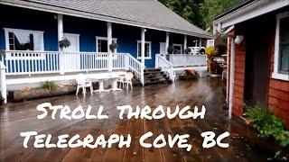 A stroll through Telegraph Cove, Vancouver Island