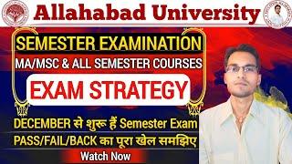 Allahabad University PG SEMESTER EXAMINATION STRATEGY : HOW TO PREPARE & RESULT PASS/FAIL CRITERIA